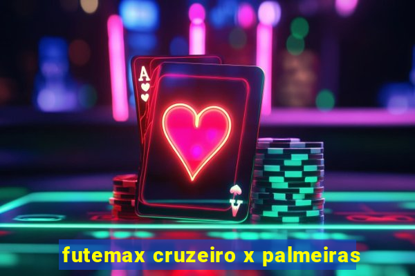 futemax cruzeiro x palmeiras